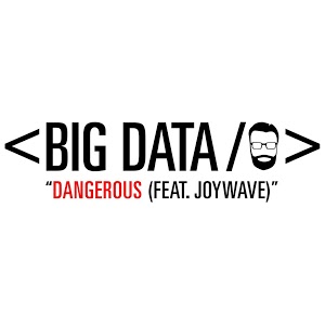 Dangerous (Feat. Joywave)